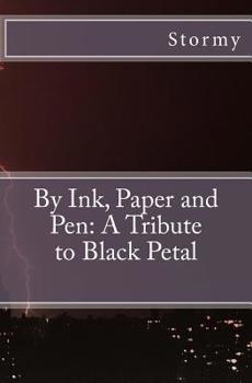 Paperback By Ink, Paper and Pen: A Tribute to Black Petal Book