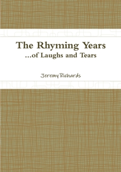 Paperback The Rhyming Years...of Laughs and Tears Book