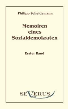 Paperback Memoiren eines Sozialdemokraten, Erster Band: Mit einem Vorwort von Andre Seegers [German] Book