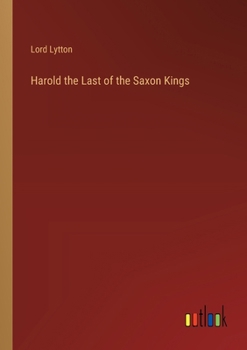 Paperback Harold the Last of the Saxon Kings Book