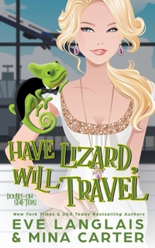 Have Lizard, Will Travel - Book #1 of the Double-Oh Shifters