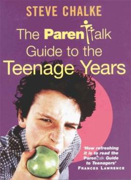 Paperback The Parentalk Guide to the Teenage Years Book