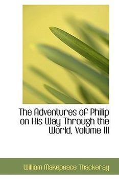Paperback The Adventures of Philip on His Way Through the World, Volume III Book