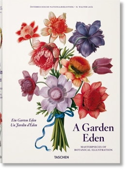 Hardcover A Garden Eden. Masterpieces of Botanical Illustration Book