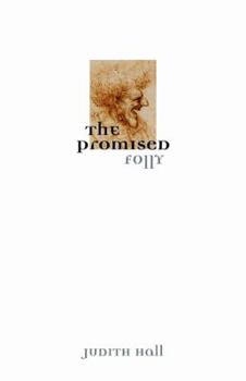 Paperback The Promised Folly: Poetic Variations on Our Means to Happiness Book