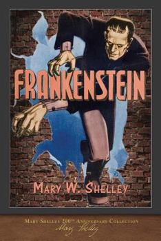 Paperback Frankenstein (1818 Edition): 200th Anniversary Collection Book