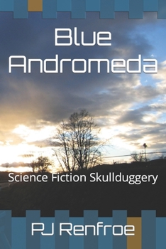 Paperback Blue Andromeda: Science Fiction Skullduggery Book