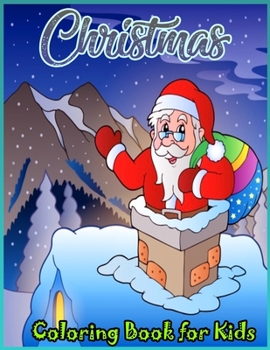 Paperback Christmas Coloring Book for Kids: 35 Christmas Santa Claus Coloring Pages for Kids Book