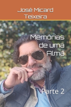 Memórias de uma Alma: Parte 2 (Portuguese Edition)
