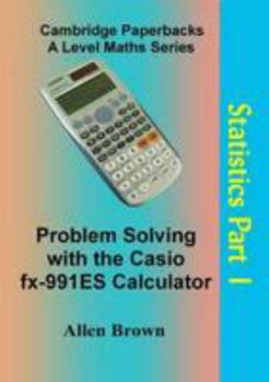 Paperback Statistics Part 1: Problem Solving with the Casio fx-991ES Calculator Book