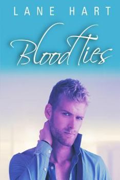 Blood Ties - Book #2 of the Bound by Blood