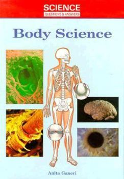 Hardcover Body Science (Science Questions & Answers) Book