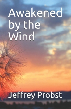 Paperback Awakened by the Wind Book