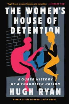Paperback The Women's House of Detention: A Queer History of a Forgotten Prison Book