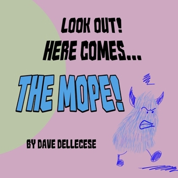 Paperback Look Out! Here Comes The Mope! Book