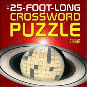 Hardcover The 25-Foot-Long Crossword Puzzle Book