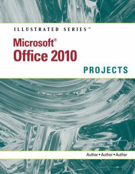 Paperback Microsoft Office 2010 Illustrated Projects Book