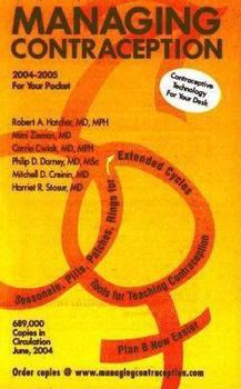 Paperback A Pocket Guide to Managing Contraception 2004-2005 (Shirt-Pocket Size) Book