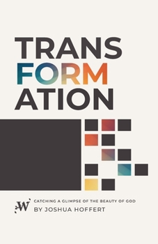 Paperback Transformation: Catching a Glimpse of the Beauty of God Book