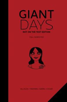 Giant Days: Not On the Test Edition Vol. 1 - Book  of the Giant Days (Single Issues)