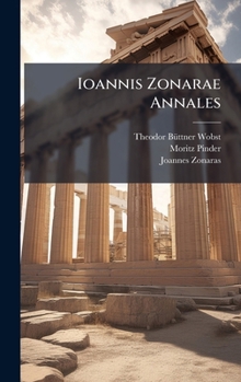 Hardcover Ioannis Zonarae Annales [Greek, Ancient (To 1453)] Book