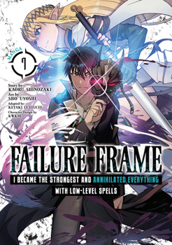 ハズレ枠の【状態異常スキル】で最強になった俺がすべてを蹂躙するまで 7 - Book #7 of the Failure Frame Manga