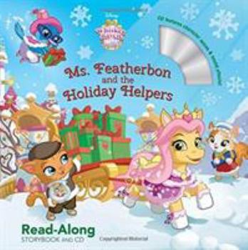 Paperback Whisker Haven Tales with the Palace Pets: Ms. Featherbon and the Holiday Helpers [With Audio CD] Book