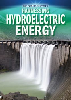 Paperback Harnessing Hydroelectric Energy Book
