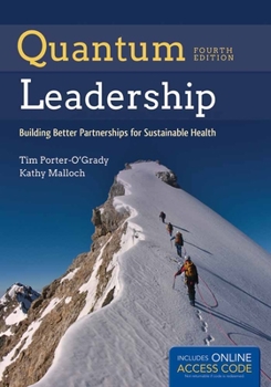 Hardcover Quantum Leadership: Building Better Partnerships for Sustainable Health Book