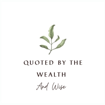 Paperback Quoted by the Wealth and Wise Book