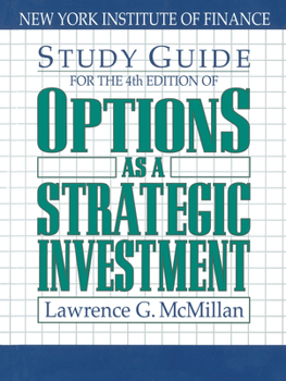 Paperback Study Guide for the 4th Edition of Options as a Strategic Investment: Fourth Edition Book