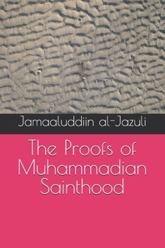 Paperback The Proofs of Muhammadian Sainthood Book