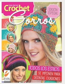 Paperback Crochet gorros: Edición especial con todos los estilos que se imponen para distintas ocasiones [Spanish] Book