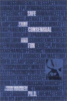 Paperback Safe, Sane, Consensual and Fun Book