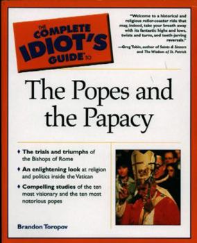 Paperback The Complete Idiot's Guide to the Popes and the Papacy Book