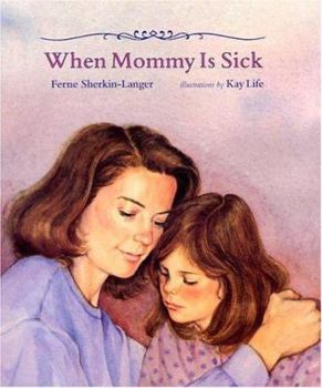 Hardcover When Mommy Is Sick Book