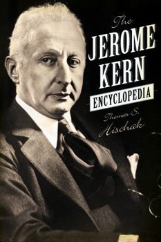 Hardcover The Jerome Kern Encyclopedia Book
