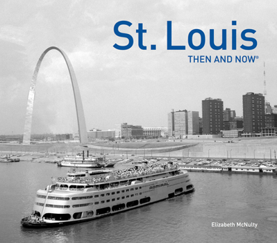 Hardcover St. Louis Then and Now(r) Book