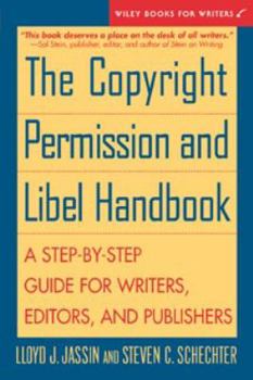 Paperback The Copyright Permission and Libel Handbook: A Step-By-Step Guide for Writers, Editors, and Publishers Book