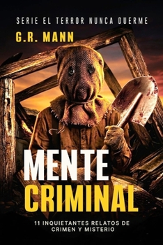 Mente Criminal: Historias de detectives, suspense y crimen (El terror nunca duerme) (Spanish Edition)