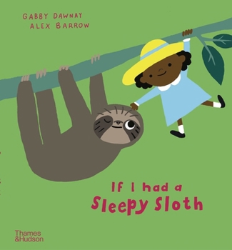 Hardcover If I Had a Sleepy Sloth Book