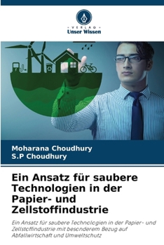 Ein Ansatz für saubere Technologien in der Papier- und Zellstoffindustrie (German Edition)