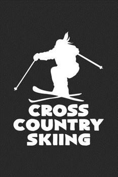 Cross Country Skiing: 6x9 Cross Country Skiing | grid | squared paper | notebook | notes