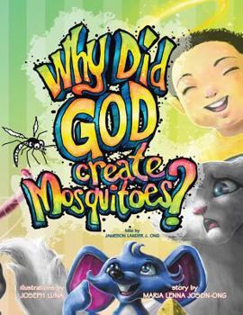 Paperback Why Did God Create Mosquitoes? Book