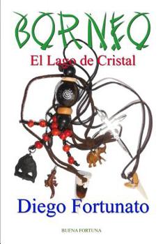 BORNEO-El lago de cristal