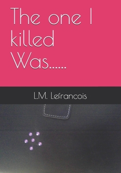 Paperback The one I killed....was me Book