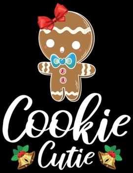 Paperback Cookie Cutie: Beautiful Christmas Journal Gift Item with Beautiful Interior Design 8.5x11" [Large Print] Book
