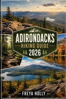 Paperback Adirondacks Hiking Guide 2026 Book