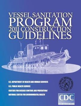 Vessel Sanitation Program: 2011 Construction Guidelines