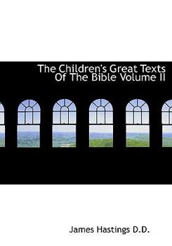 The Children's Great Texts of the Bible